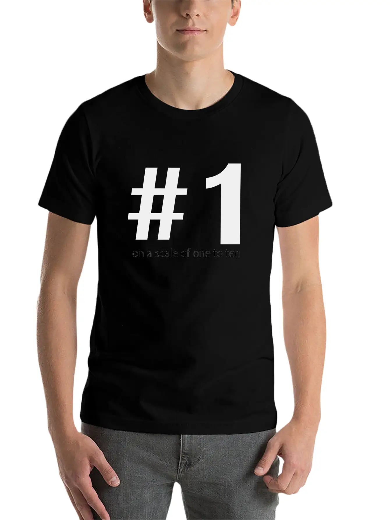 1 On A Scale Of 1 To 10 Unisex Short Sleeve Soft Cotton T-Shirt – Casual Everyday Wear