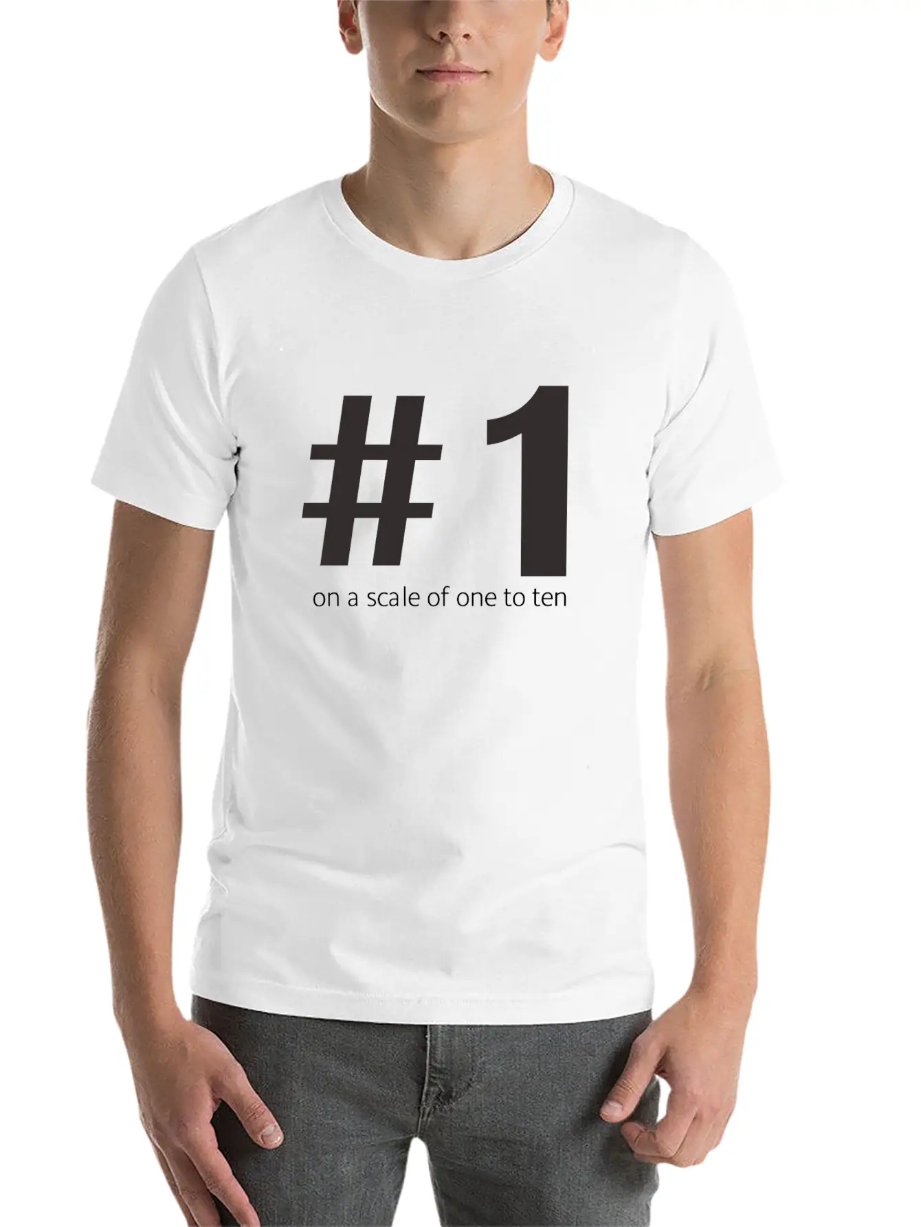 1 On A Scale Of 1 To 10 Unisex Short Sleeve Soft Cotton T-Shirt – Casual Everyday Wear