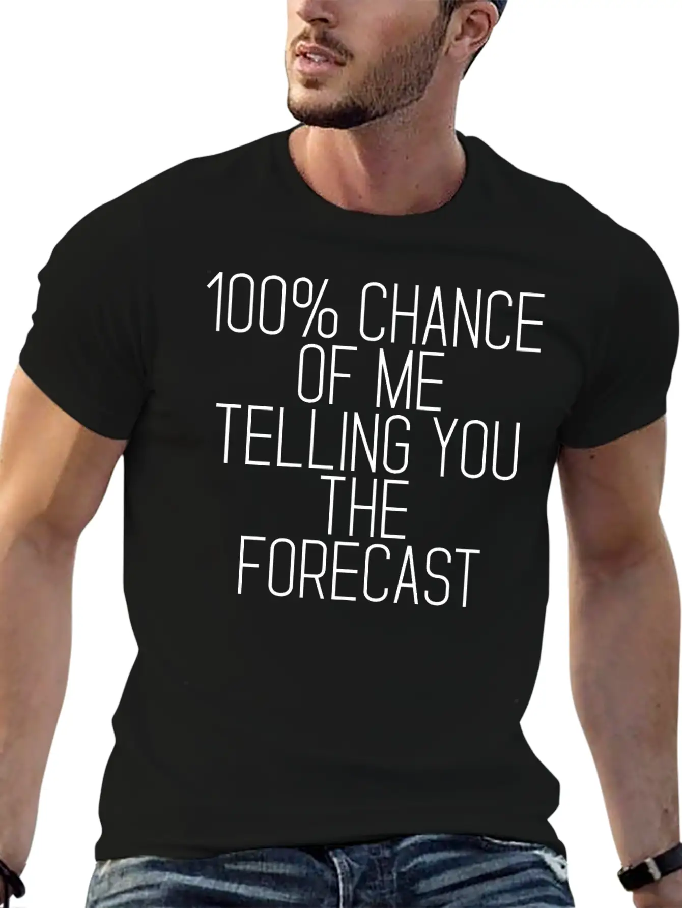 100% Chance Of Me Telling You The Forecast 2 Simple Everyday Graphic Tee – Lightweight Summer Wear