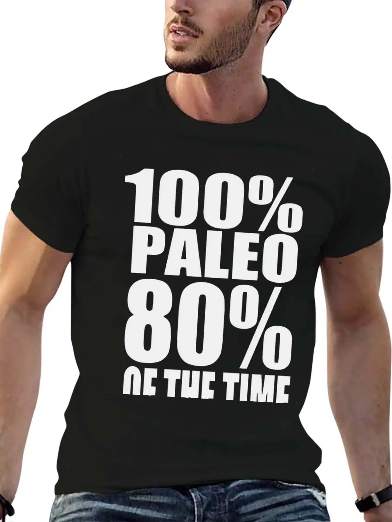 100 Paleo 80 Of The Time Breathable Soft Cotton T-Shirt – Timeless Casual Look