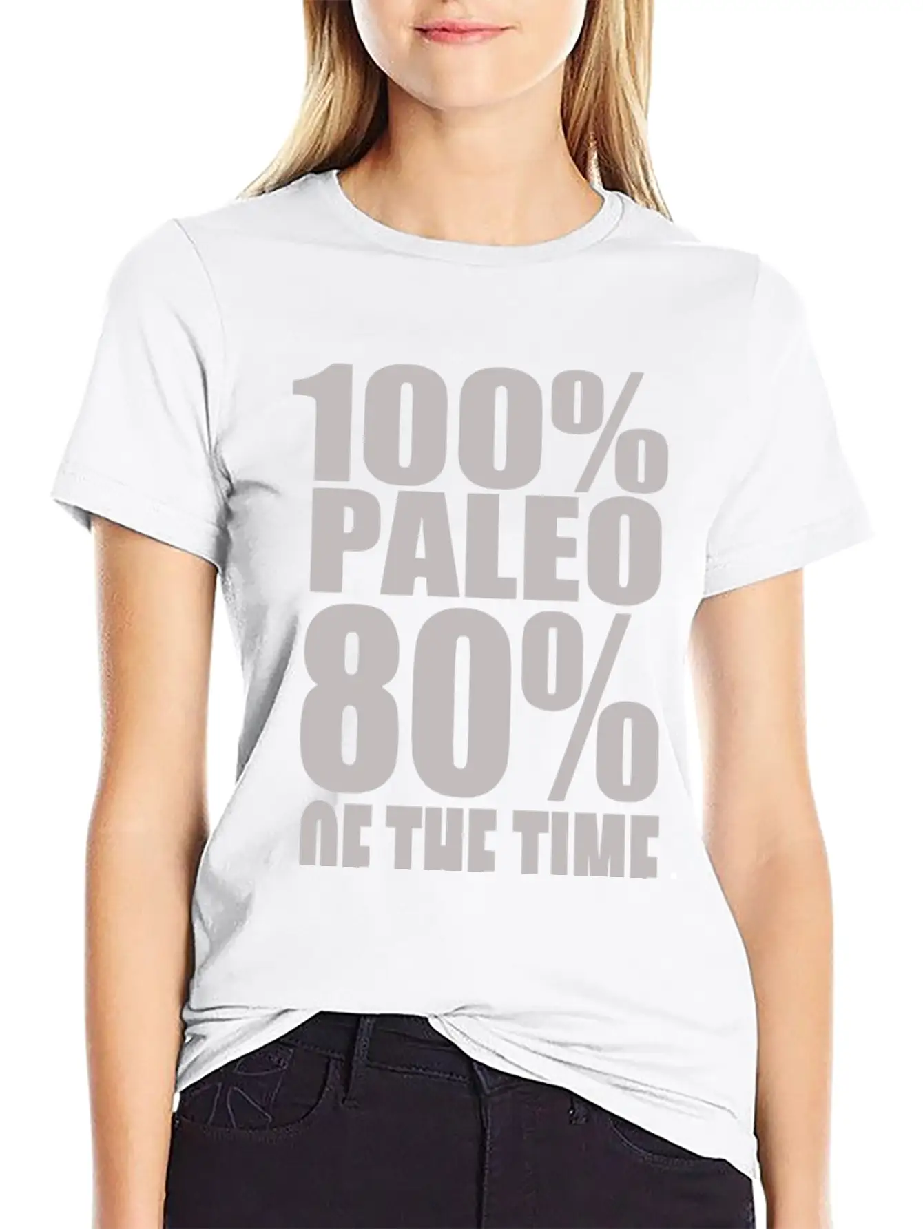 100 Paleo 80 Of The Time Breathable Soft Cotton T-Shirt – Timeless Casual Look