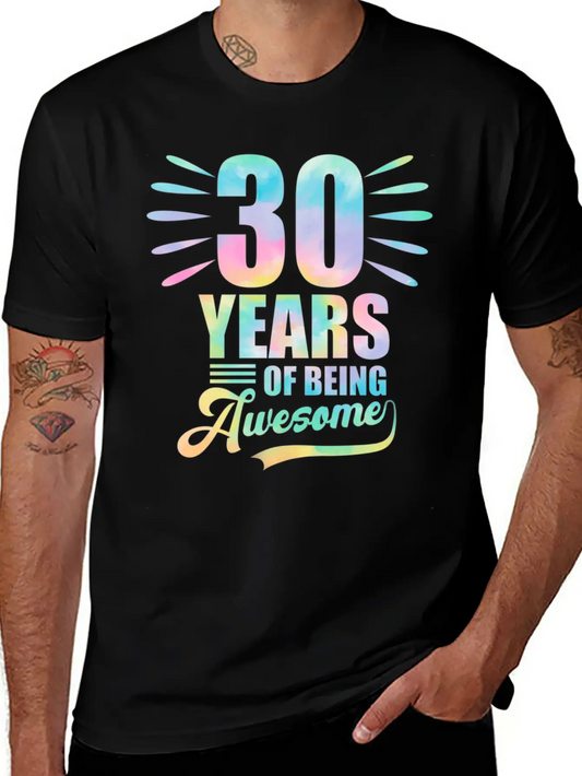 30 Years Of Being Awesome Tie Dye Birthday Soft Cotton Short Sleeve Tee – Unisex Wardrobe Staple