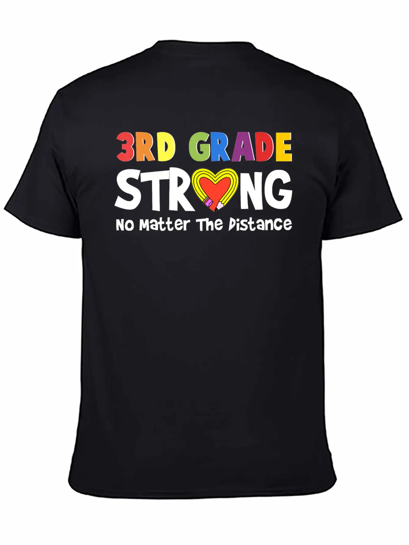 3rd Grade Strong No Matter The Distance Pencil Hea Unisex Short Sleeve Soft Cotton T-Shirt – Casual Everyday Wear
