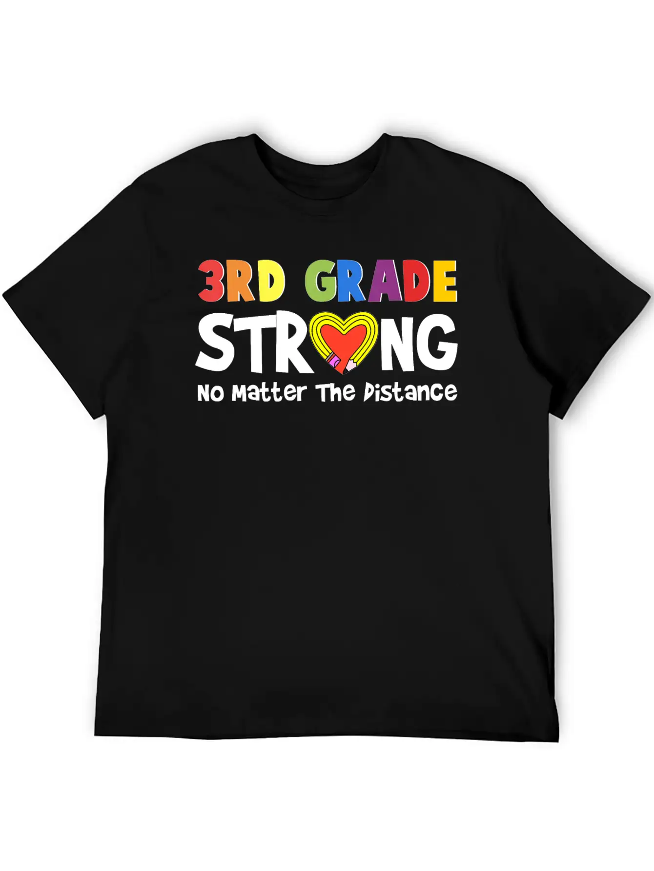 3rd Grade Strong No Matter The Distance Pencil Hea Unisex Short Sleeve Soft Cotton T-Shirt – Casual Everyday Wear