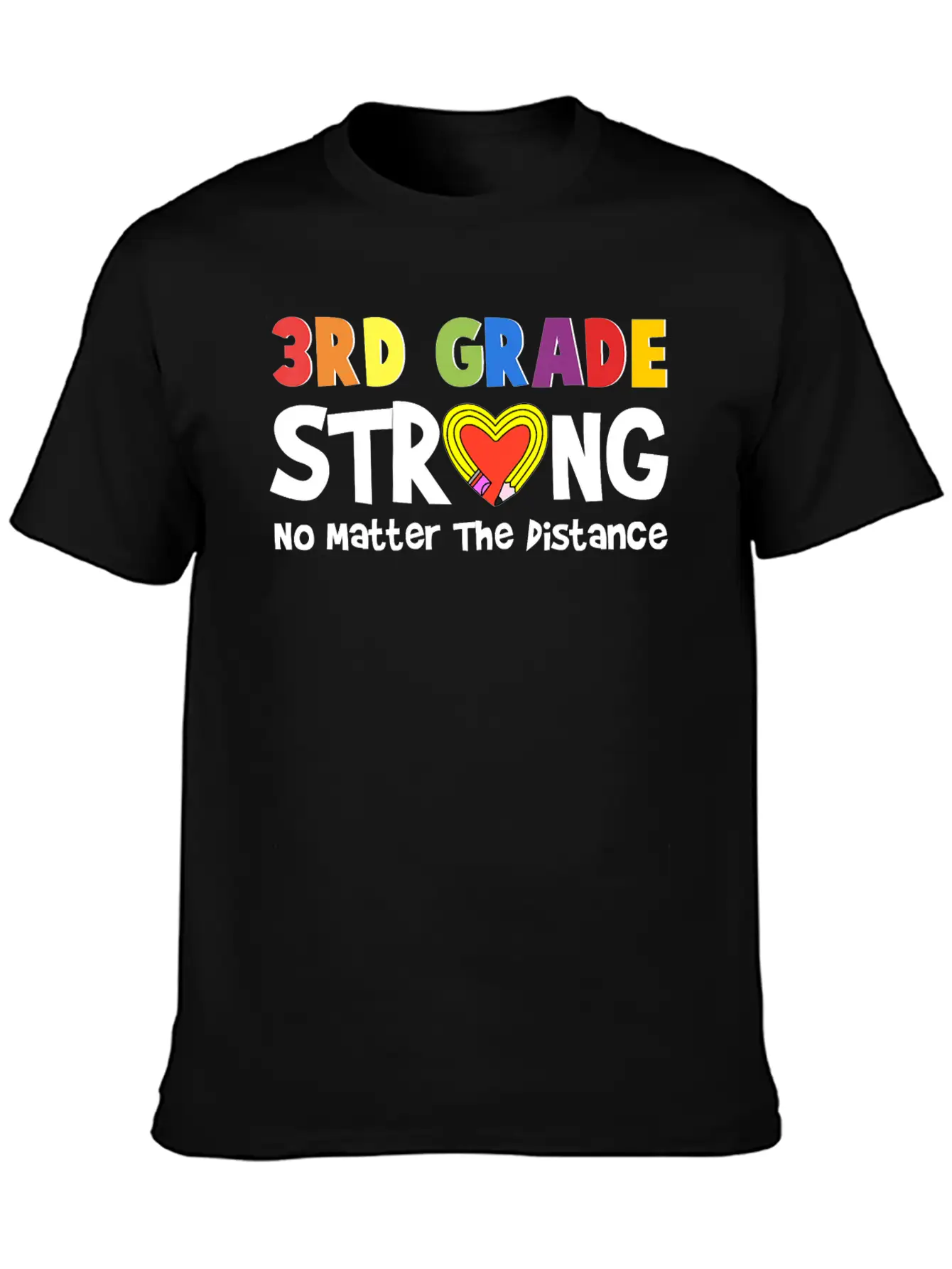 3rd Grade Strong No Matter The Distance Pencil Hea Unisex Short Sleeve Soft Cotton T-Shirt – Casual Everyday Wear