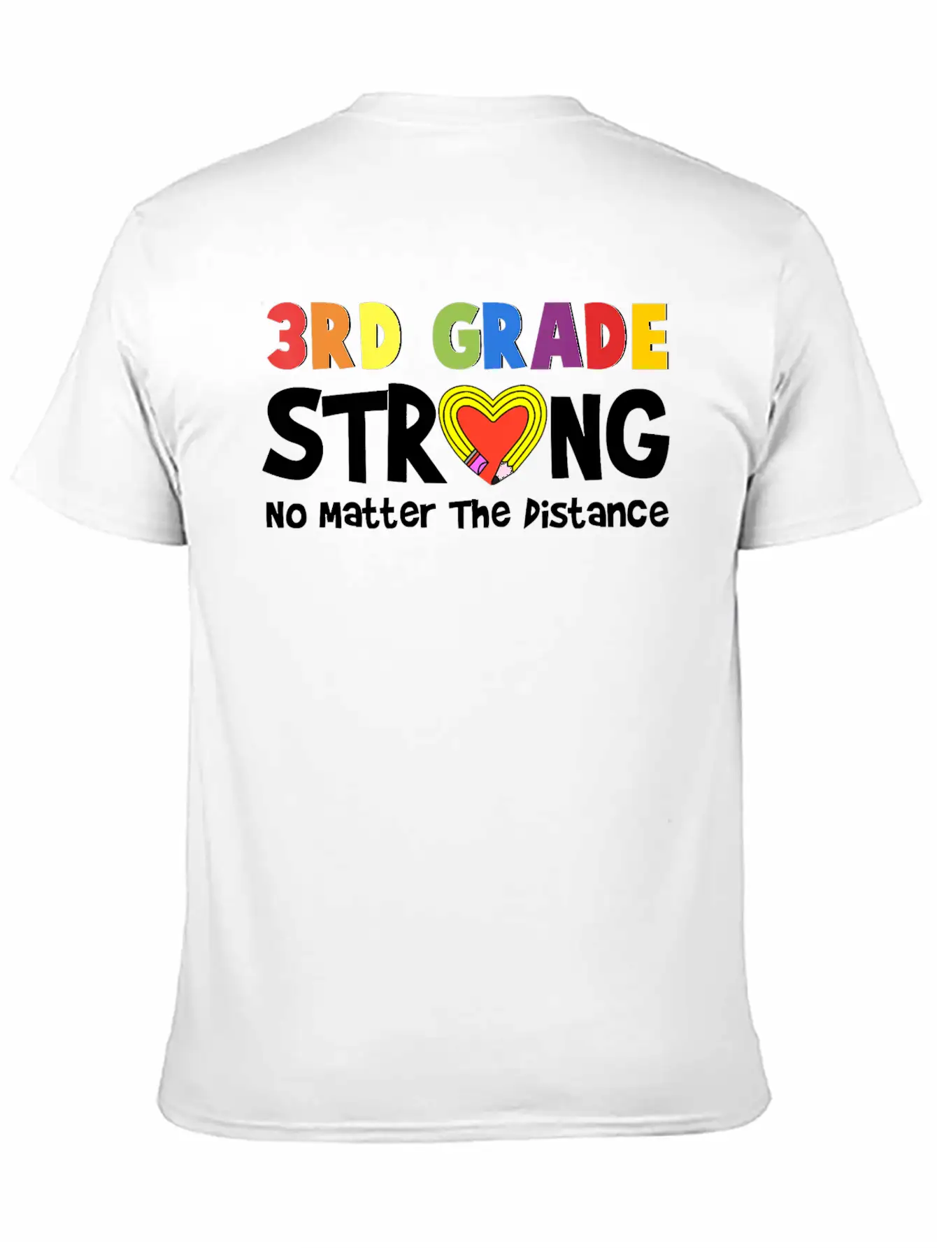 3rd Grade Strong No Matter The Distance Pencil Hea Unisex Short Sleeve Soft Cotton T-Shirt – Casual Everyday Wear