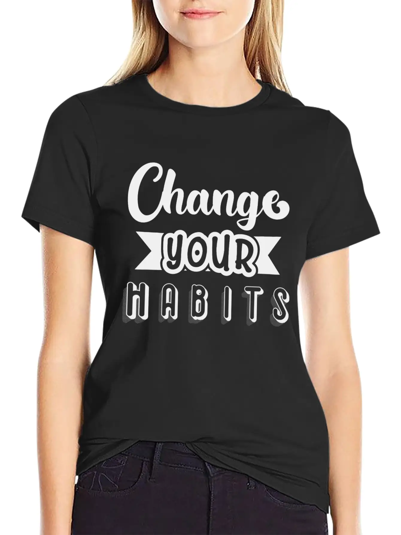 6296 Change Your HabitsChange Your Habits Unisex Short Sleeve Soft Cotton T-Shirt – Casual Everyday Wear