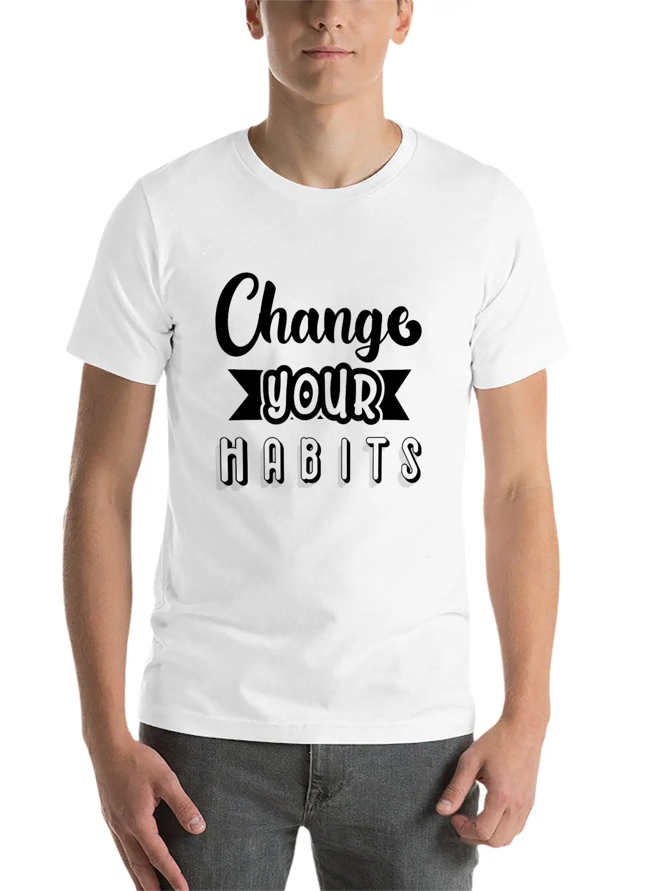 6296 Change Your HabitsChange Your Habits Unisex Short Sleeve Soft Cotton T-Shirt – Casual Everyday Wear