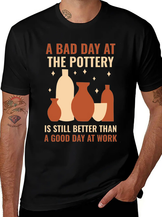 A Bad Day At Pottery Clay Ceramicist Kiln Unisex Cotton Tee – Relaxed Fit For Any Occasion