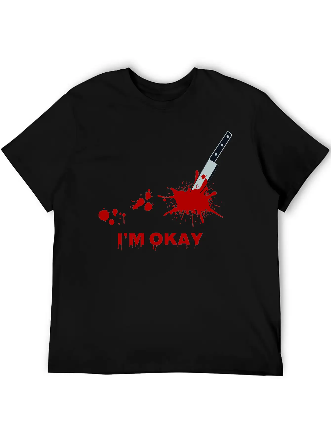 “I’m Okay” Bloody Knife Graphic Classic Cotton Tee – Unisex Comfort For Any Season