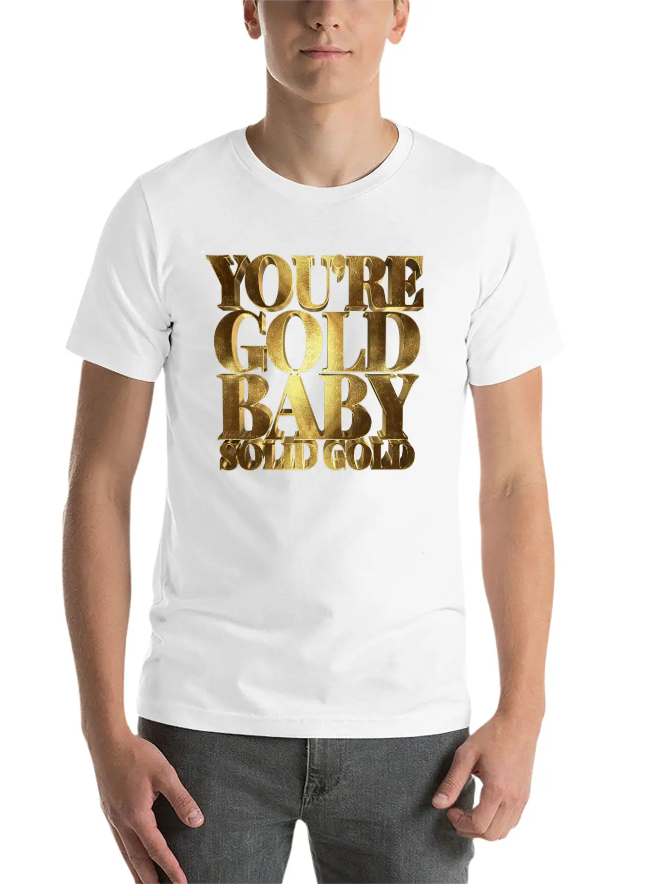You Are Gold Baby, Solid Gold Lightweight Cotton T-Shirt – Daily Comfort Graphic Shirt