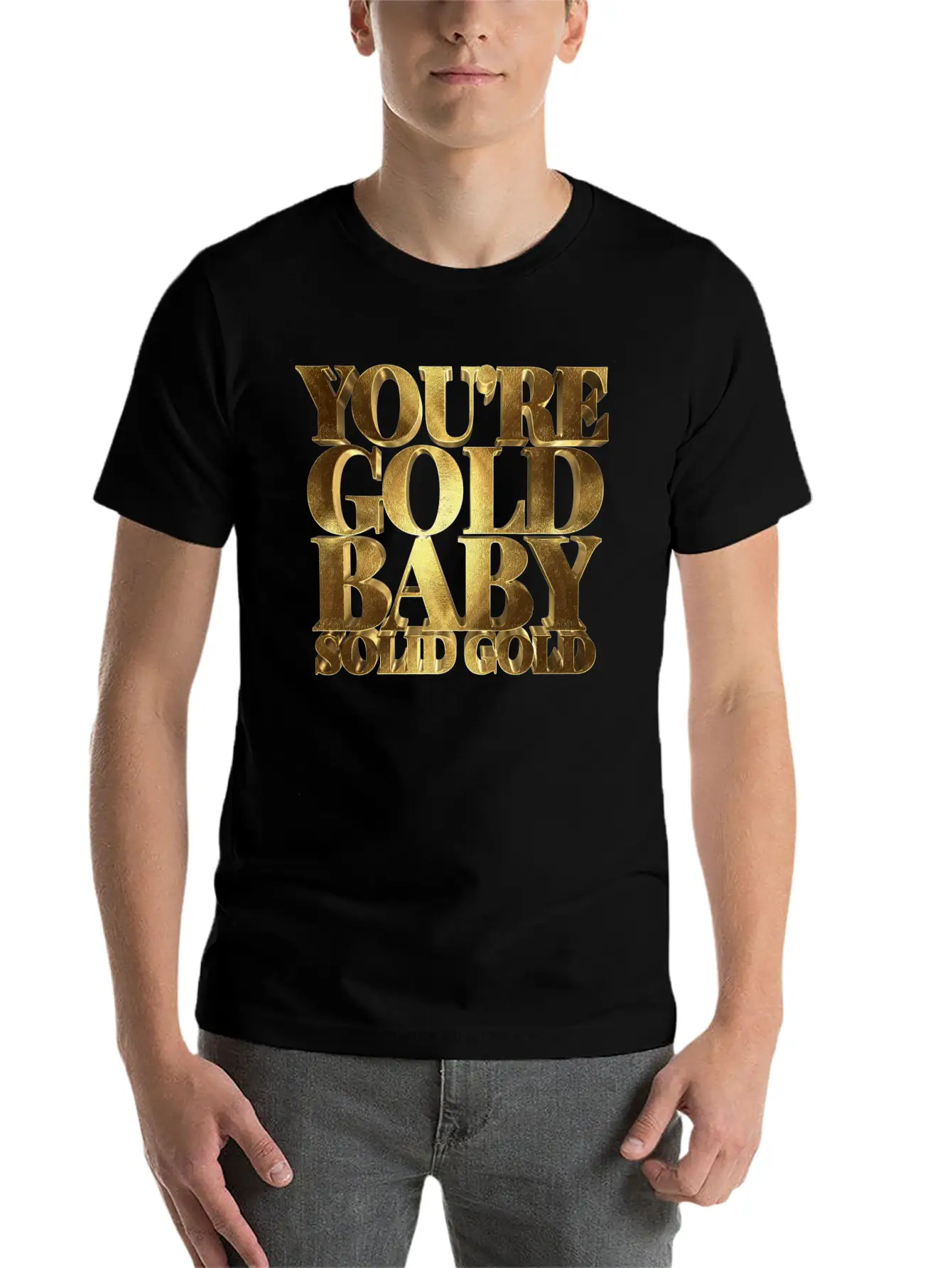 You Are Gold Baby, Solid Gold Lightweight Cotton T-Shirt – Daily Comfort Graphic Shirt