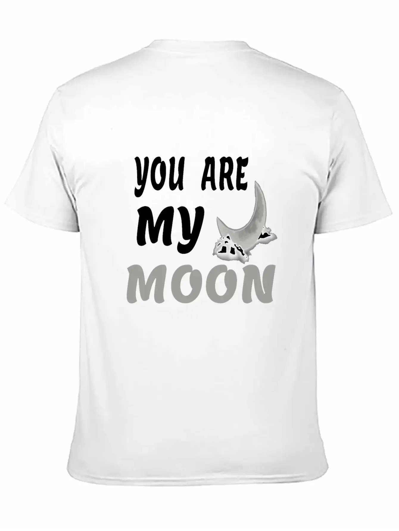 You Are My Moon Gift For Girlfriend & Boyfriend Classic Fit Graphic Tee For Daily Comfort – Unisex Cotton Shirt