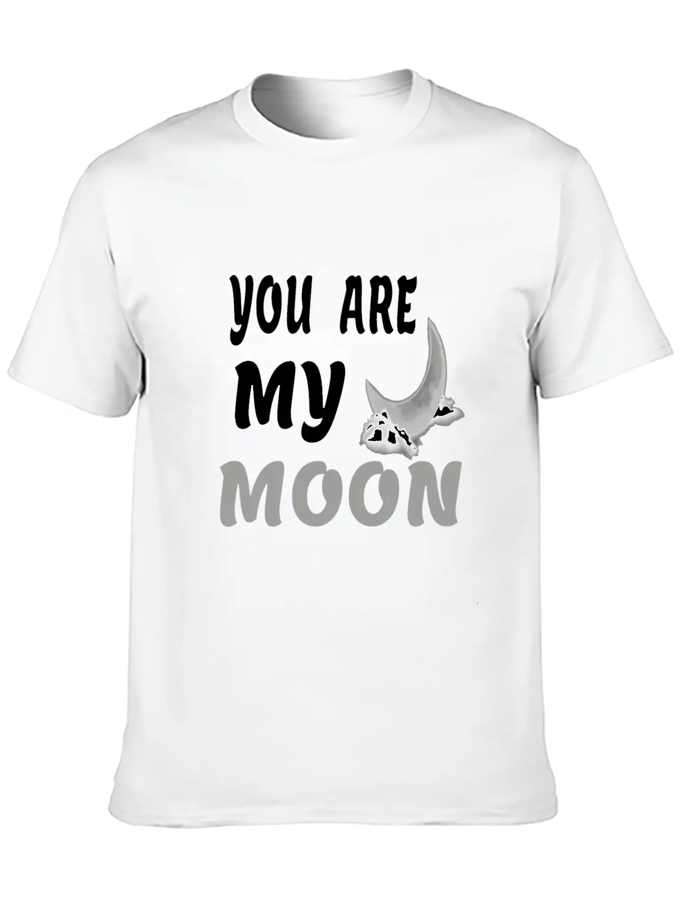 You Are My Moon Gift For Girlfriend & Boyfriend Classic Fit Graphic Tee For Daily Comfort – Unisex Cotton Shirt