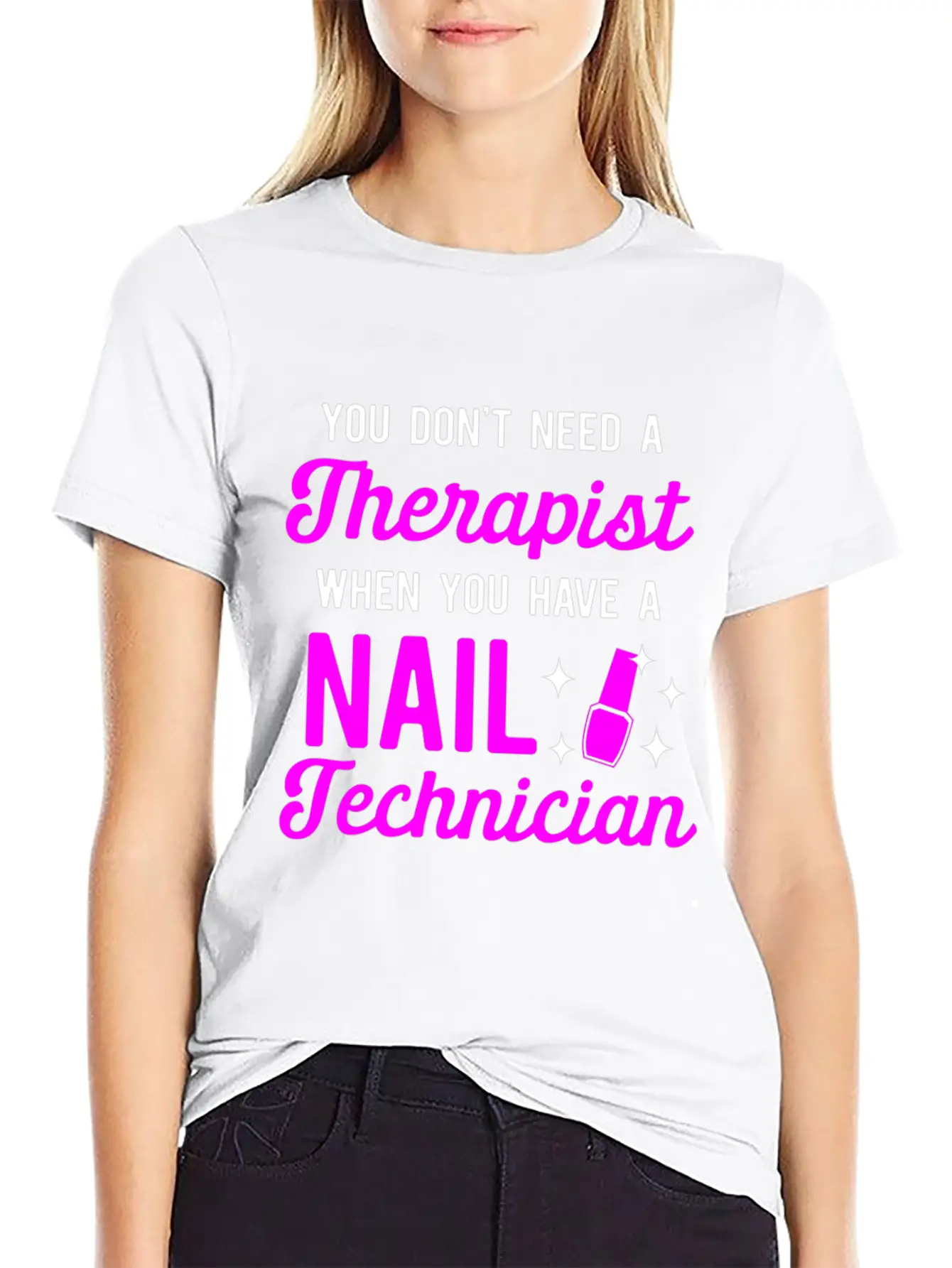 You Don'T Need A Therapist When You Have A Nail Classic Cotton Tee – Unisex Comfort For Any Season