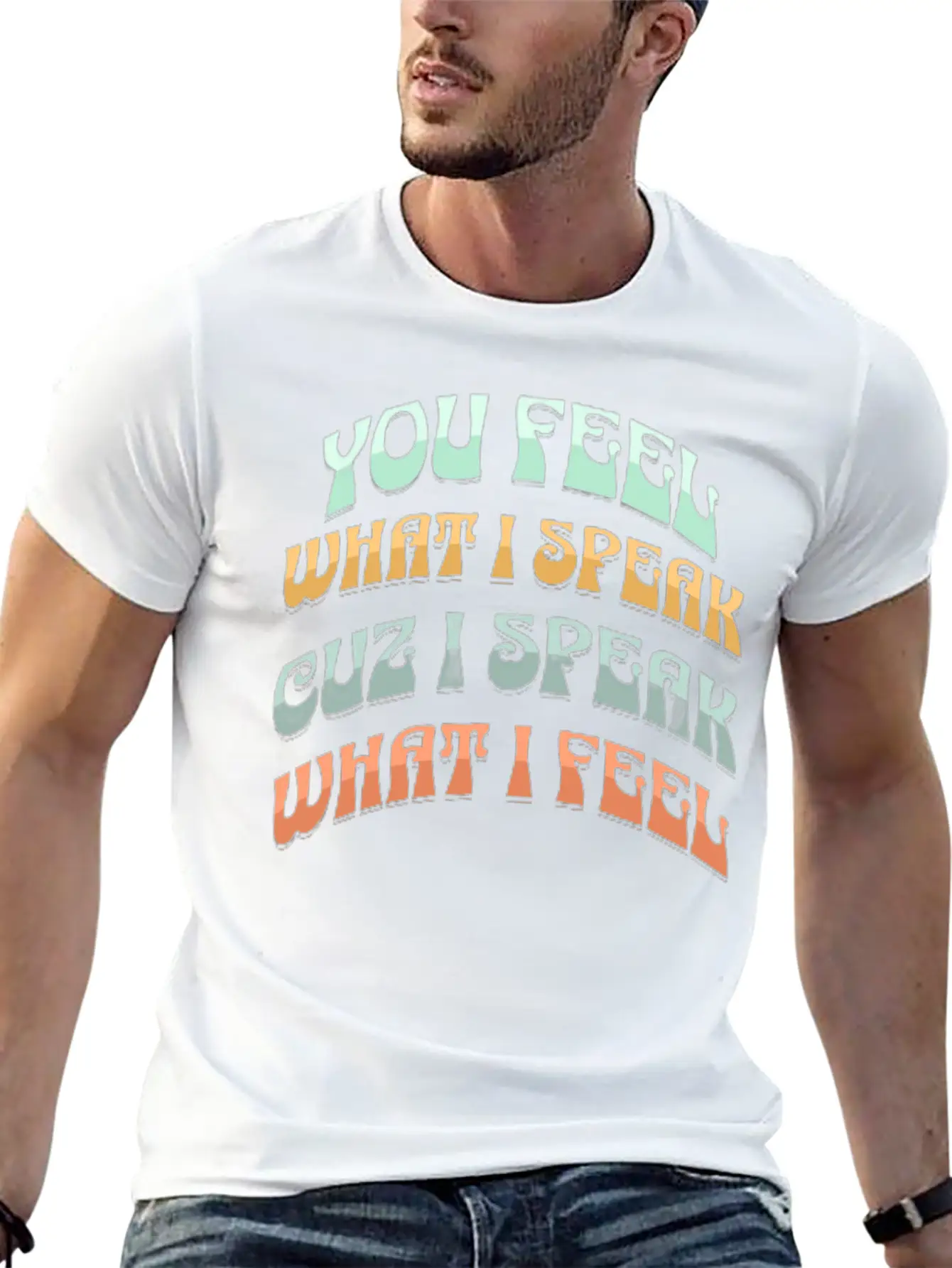 You Feel What I Speak Lightweight Cotton T-Shirt – Daily Comfort Graphic Shirt