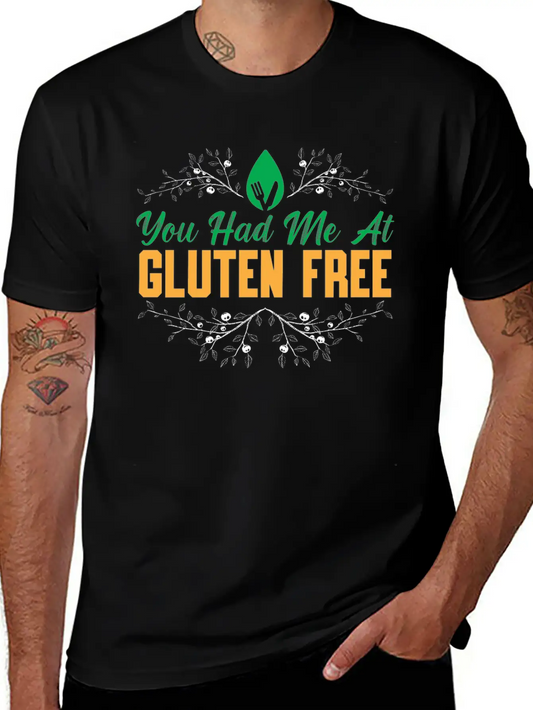 You Had Me At Gluten Free Celiac Disease Awareness Unisex Short Sleeve Soft Cotton T-Shirt – Casual Everyday Wear