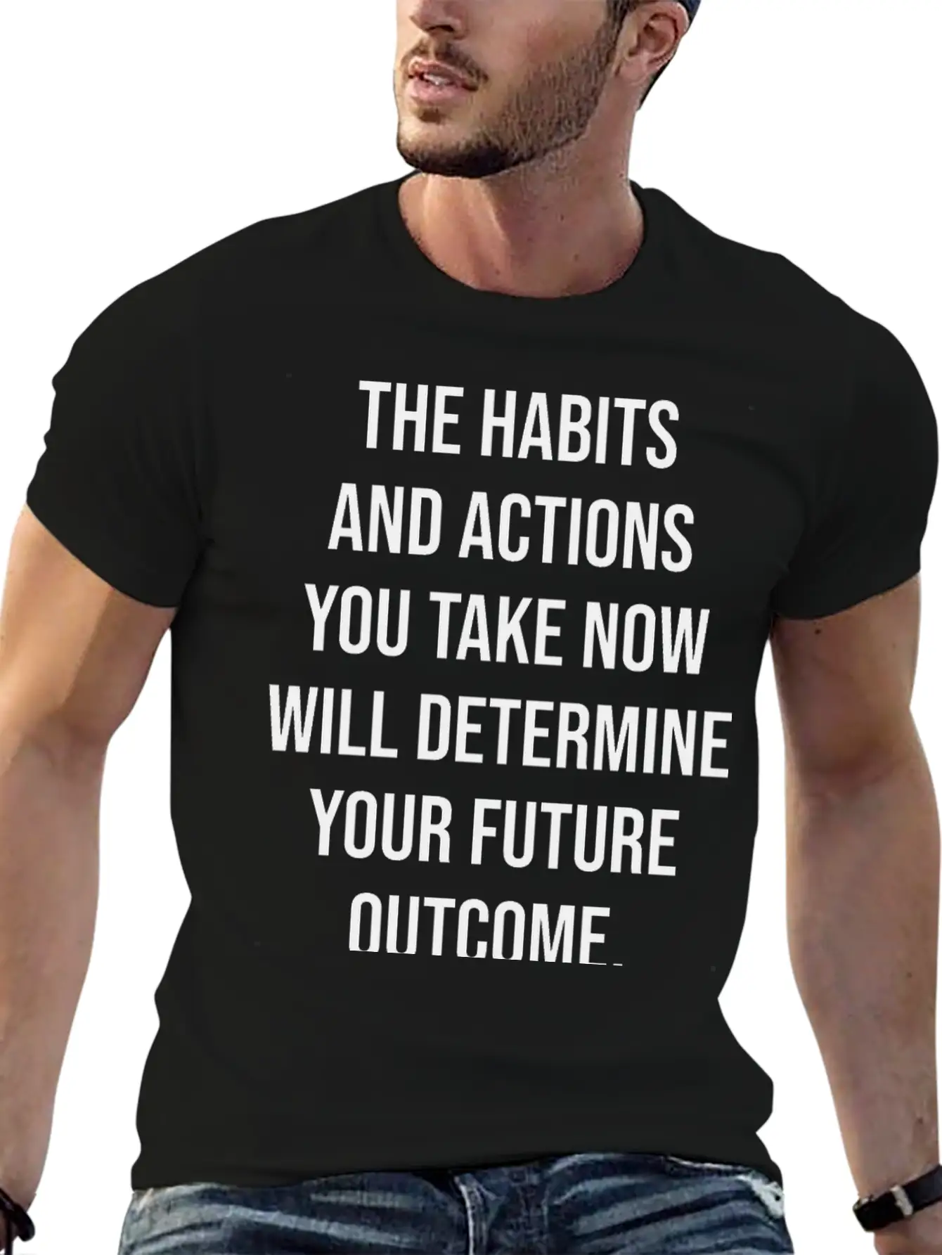 Your Habits And Actions Determine Future Outcome Unisex Cotton Tee – Relaxed Fit For Any Occasion