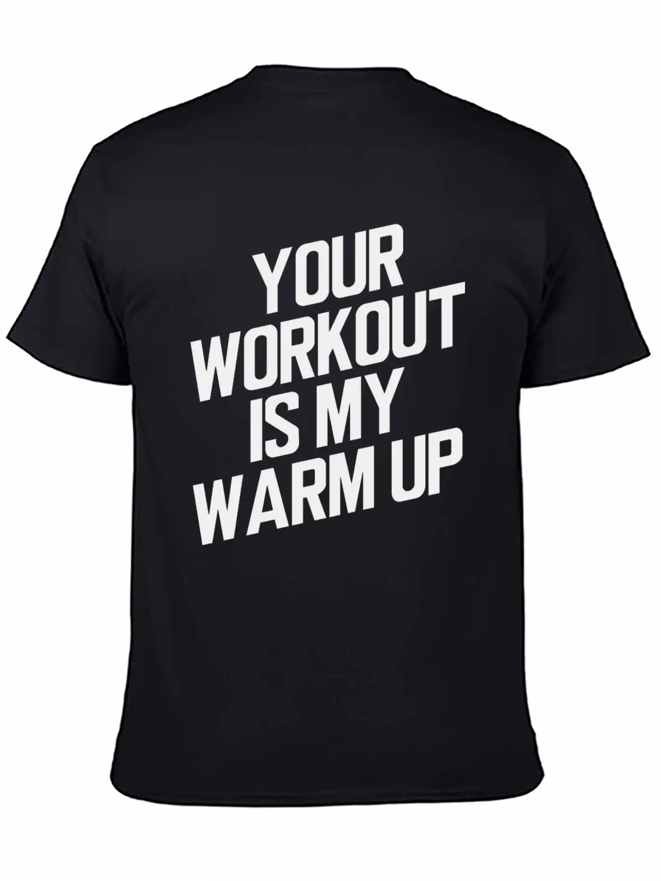 Your Workout Is My Warmup Toning Bodybuilder Simple Everyday Graphic Tee – Lightweight Summer Wear