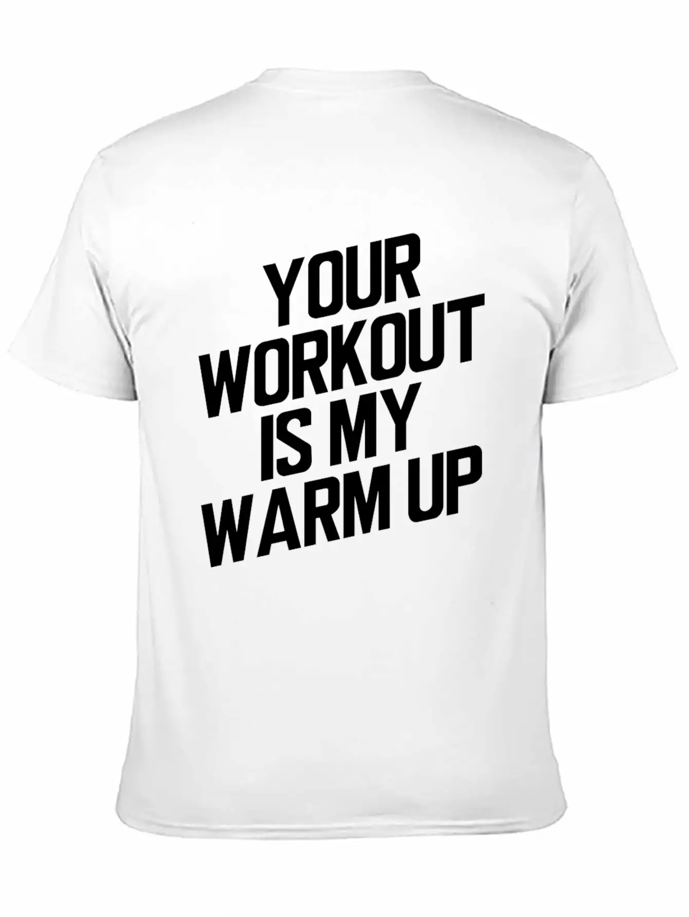 Your Workout Is My Warmup Toning Bodybuilder Simple Everyday Graphic Tee – Lightweight Summer Wear