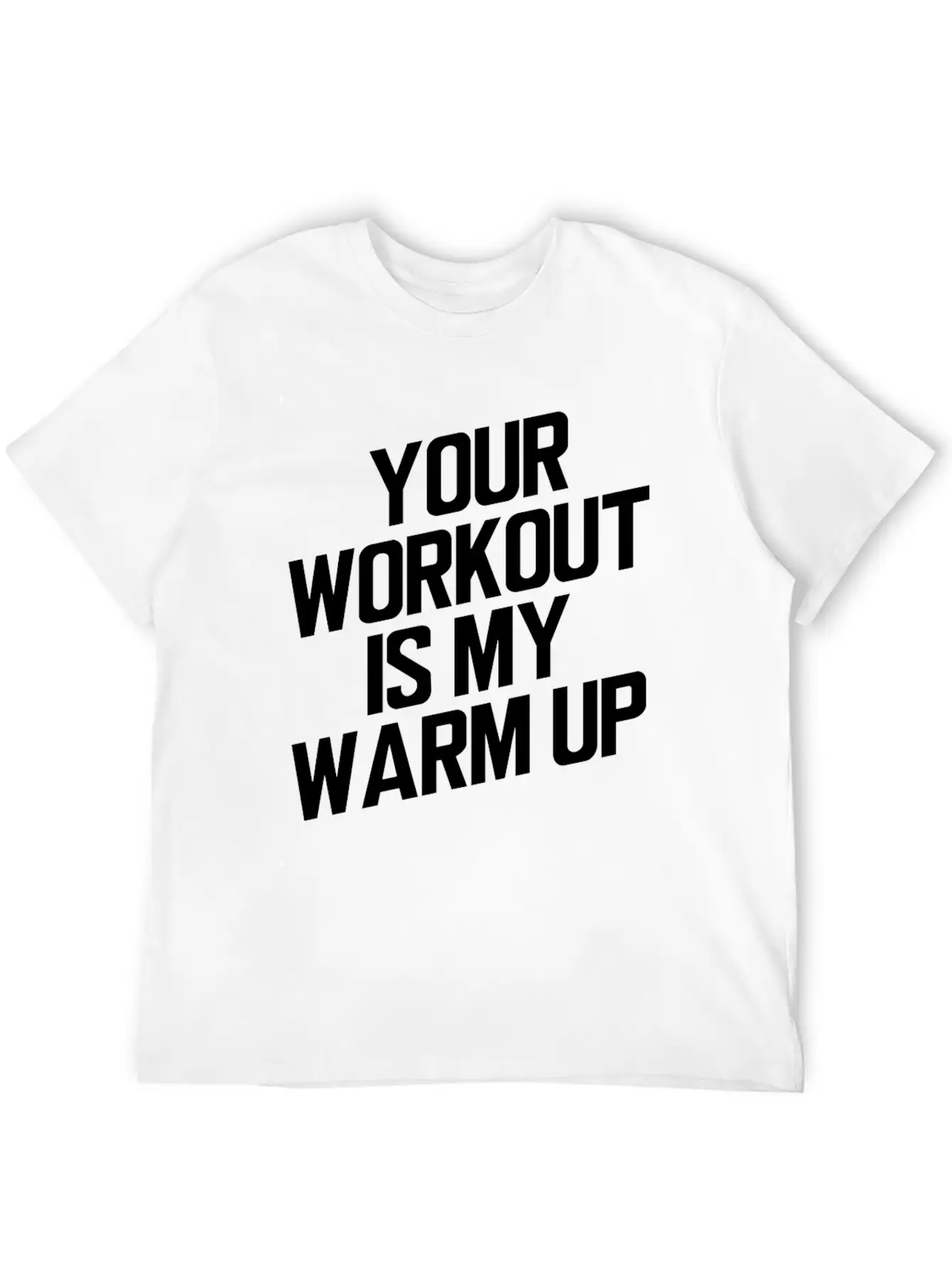 Your Workout Is My Warmup Toning Bodybuilder Simple Everyday Graphic Tee – Lightweight Summer Wear