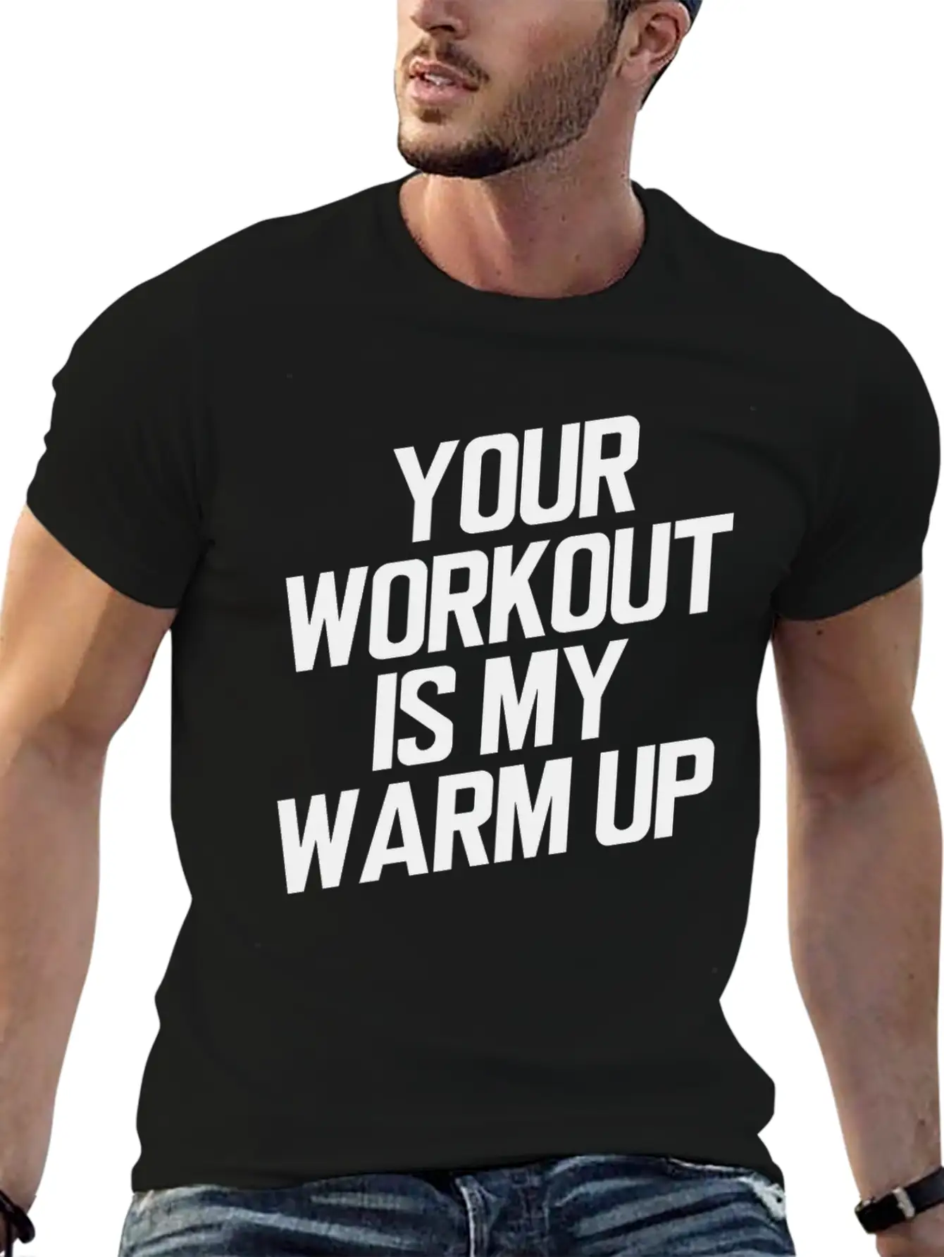 Your Workout Is My Warmup Toning Bodybuilder Simple Everyday Graphic Tee – Lightweight Summer Wear