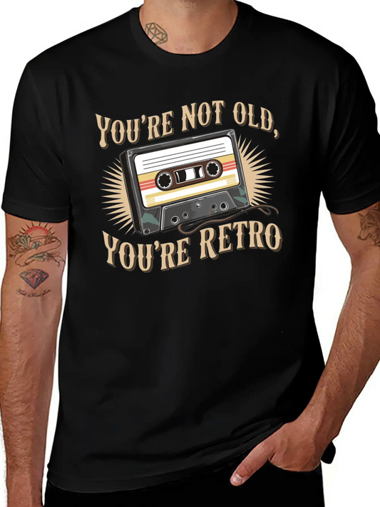 You're Not Old You're Retro Classic Cassette Tape Lightweight Cotton T-Shirt – Daily Comfort Graphic Shirt